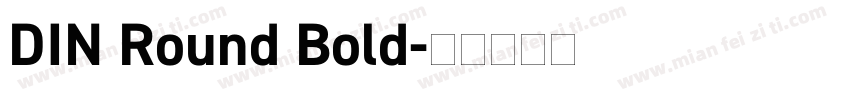 DIN Round Bold字体转换
